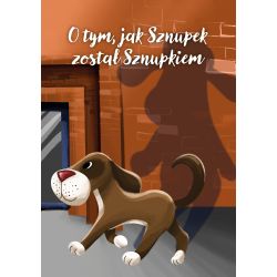 O tym, jak Sznupek został...