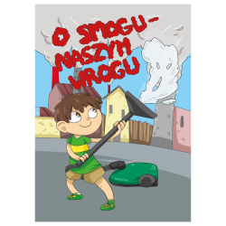 O smogu – Naszym Wrogu